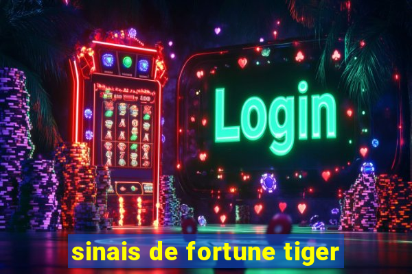 sinais de fortune tiger